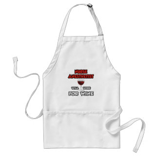 Nurse Anaesthetist ... Will Work For Wine Standard Apron