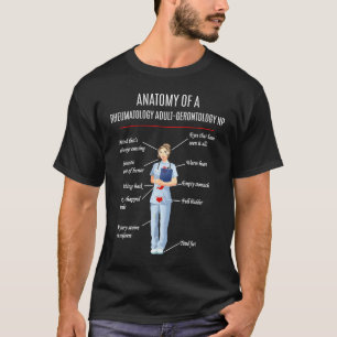 Nurse ANATOMY OF A RHEUMATOLOGY ADULT GERONTOLOGY  T-Shirt