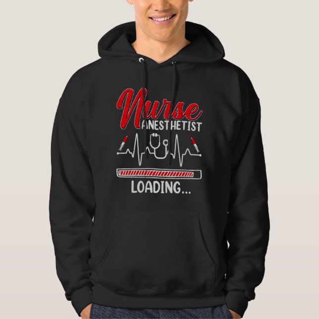 Nurse Anesthetist Loading - Future CRNA Nursing St Hoodie (Front)