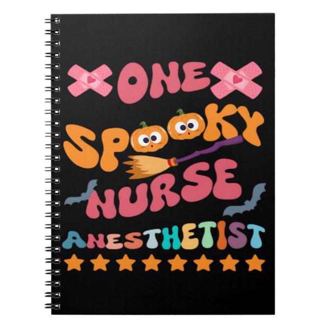 Nurse Anesthetist - One Spooky Nurse Anesthetist - Notebook (Front)