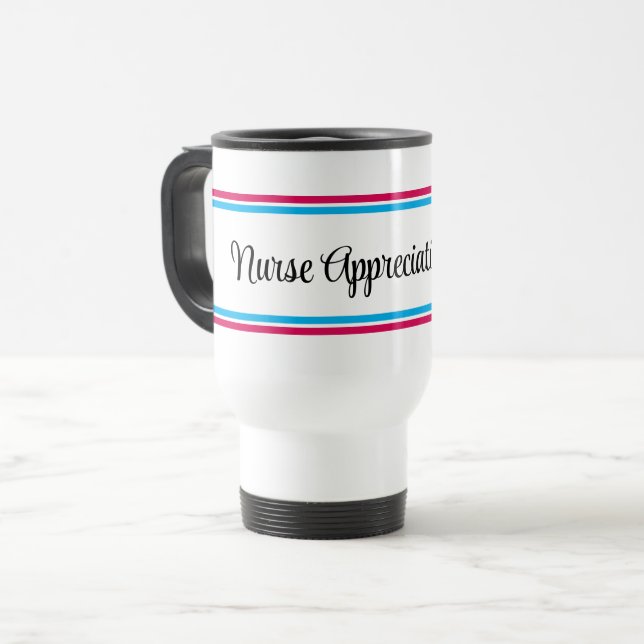 Nurse Appreciation Day Travel Mug (Front Left)