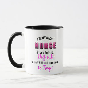 Nurse Appreciation PINK A Truly Great NURSE is Mug
