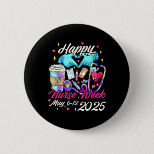 Nurse Appreciation Week - Happy National Nurses We 6 Cm Round Badge