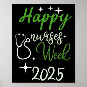 Nurse Appreciation Week - Happy National Nurses We Poster