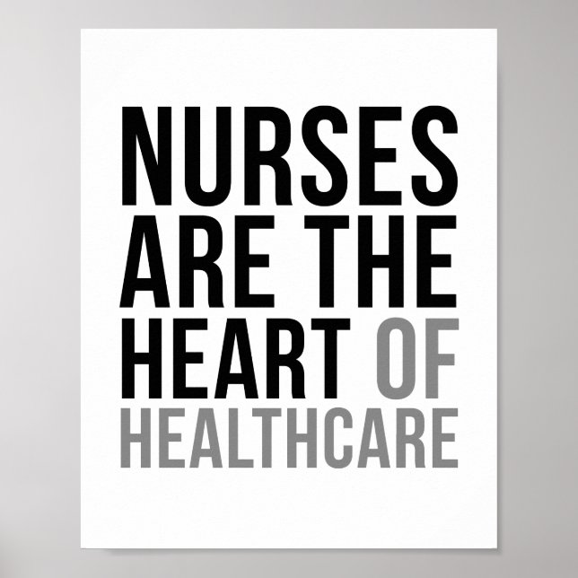 Nurse Are The Heart Of Healthcare Poster (Front)