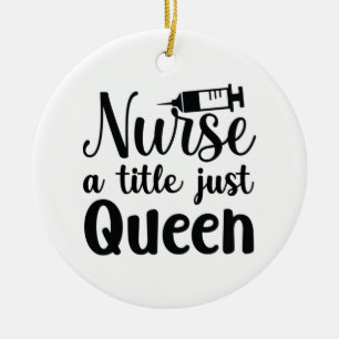 Nurse Art Nurse A Title Just Queen Ceramic Tree Decoration