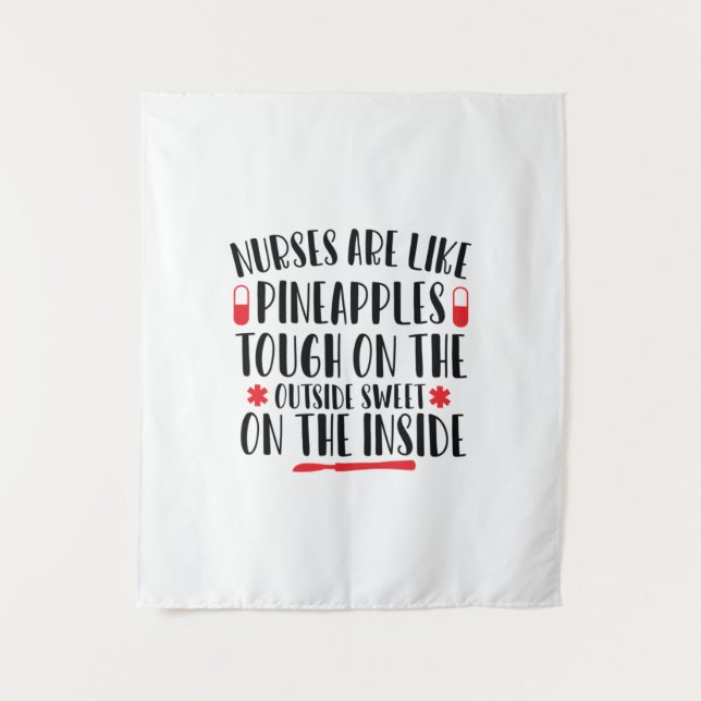 Nurse Art Nurse Are Like Pineapples Tapestry (Front)