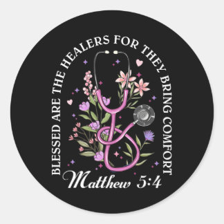 Nurse Bible Verse Blessed Are The Healers Classic Round Sticker