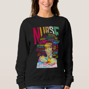 Nurse Black Woman Magic Afro Melanin Queen Black H Sweatshirt