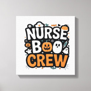 Nurse Boo Crew Halloween Healthcare Hero Spooky Canvas Print