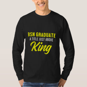 Nurse Bsn Student Graduate Nursing Graduation 8 T-Shirt
