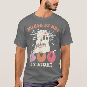 Nurse By Day Boo By NIght Funny Ghost Halloween Gr T-Shirt