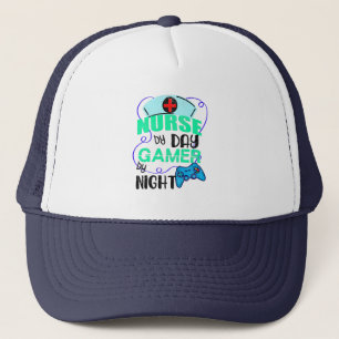 Nurse by Day Gamer by Night, Nurse's Week Gaming Trucker Hat