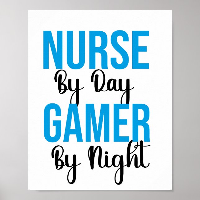 Nurse By Day Gamer By Night Poster (Front)