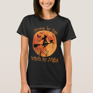 Nurse by Day Witch by Night Funny Halloween T-Shirt