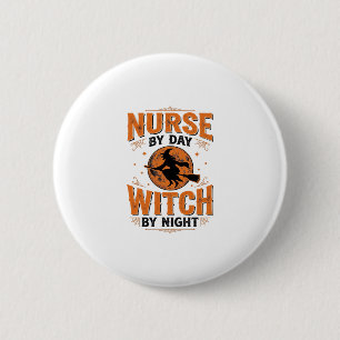 Nurse by Day Witch by Night Halloween Design_1 6 Cm Round Badge