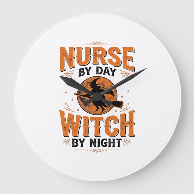 Nurse by Day Witch by Night Halloween Design_1 Large Clock (Front)