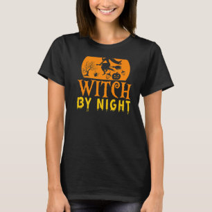 Nurse By Day Witch By Night Halloween Medical Cost T-Shirt