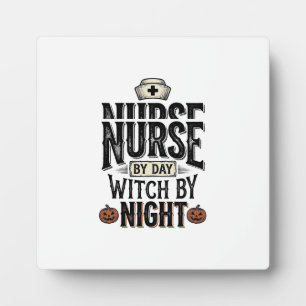 Nurse By Day Witch By Night Halloween Shirt Design Plaque