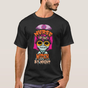 Nurse By Day Witch By Night Women's Halloween 202 T-Shirt