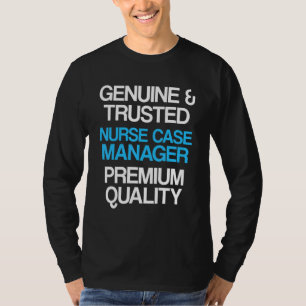 Nurse Case Manager Rn Management 10 T-Shirt