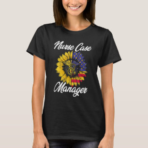 Nurse Case Manager Rn Management 4 T-Shirt