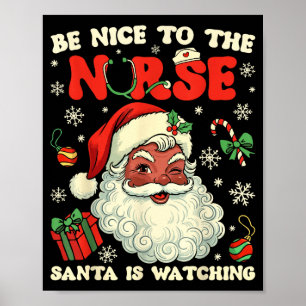 Nurse Christmas African American Santa Is Watching Poster