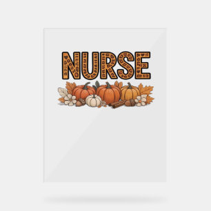 NURSE Classic T-Shirt Acrylic Sign