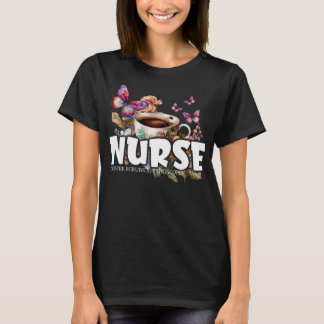 Nurse: Coffee Cup with Flowers & Butterflies T-Shirt