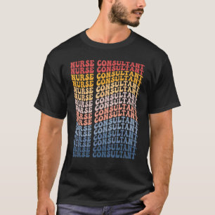 Nurse Consultant Groovy Retro T-Shirt