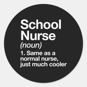 Nurse Definition Funny Back To School First Day  Classic Round Sticker