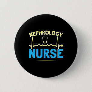 Nurse Dialysis Nurse Medical Kidney Disease  6 Cm Round Badge
