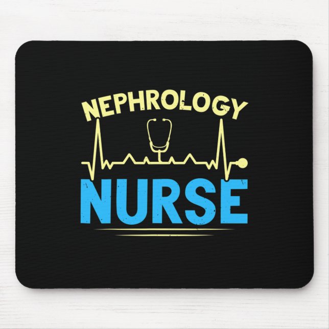Nurse Dialysis Nurse Medical Kidney Disease  Mouse Pad (Front)