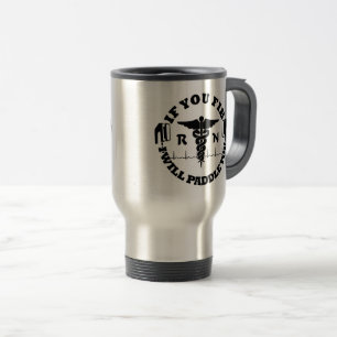 Nurse Doctor Humour PADDLE YOU Defib Travel Mug