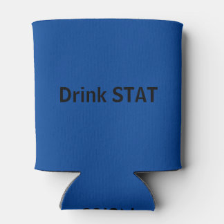 Nurse , Drink STAT Can Cooler