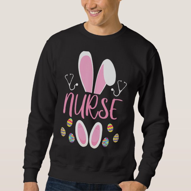 Nurse Easter Egg Hunting Rabbit Rn Easter Day Bunn Sweatshirt (Front)