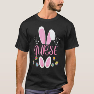 Nurse Easter Egg Hunting Rabbit Rn Easter Day Bunn T-Shirt