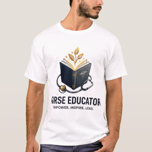 Nurse Educator Empower Inspire Lead T-Shirt