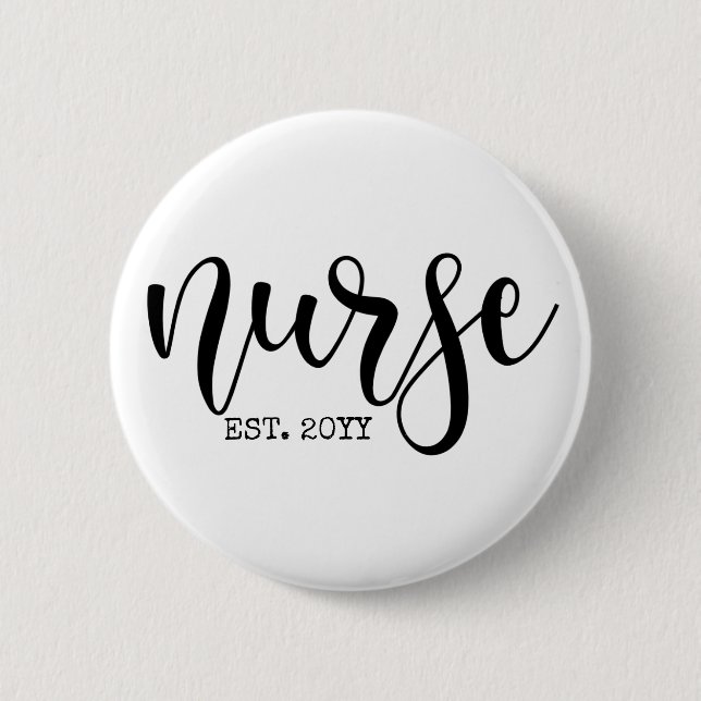 Nurse Est Custom Year Student Nurse RN graduation 6 Cm Round Badge (Front)