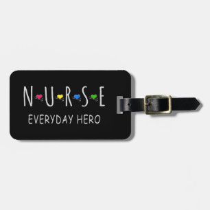 Nurse Everyday Hero Luggage Tag
