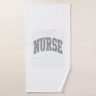 Nurse Floral Varsity Lettering Shirt Design_1 Bath Towel