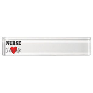 Nurse For Life Nameplate
