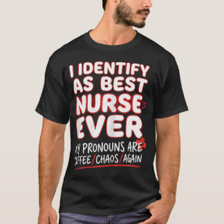 Nurse Funny Best Nurse Week Birthday Christmas T-Shirt