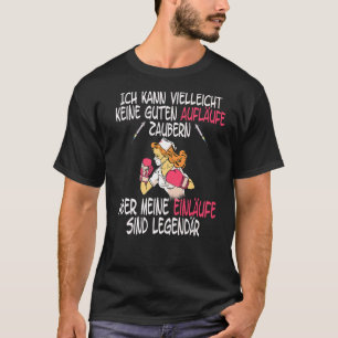 Nurse Funny Saying Einemas Sind Legendar   T-Shirt