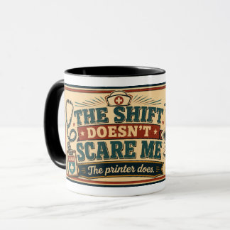 Nurse Funny Shift Survival Funny Gift Mug