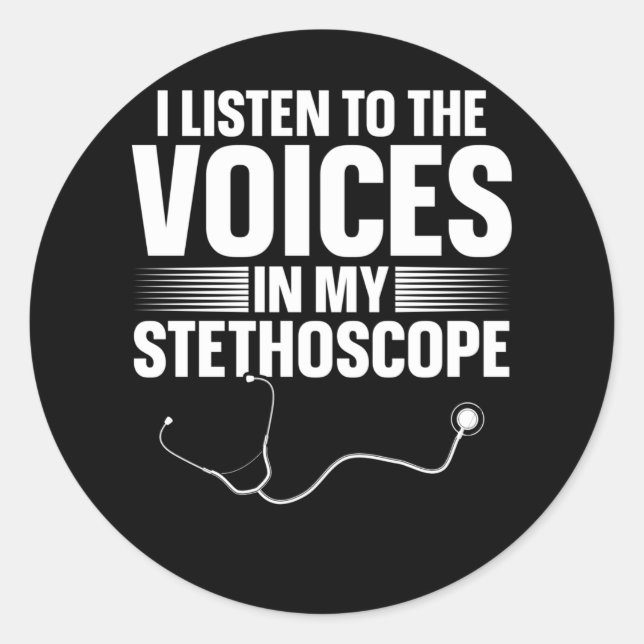 Nurse Funny Stethoscope Doctor Joke Classic Round Sticker (Front)