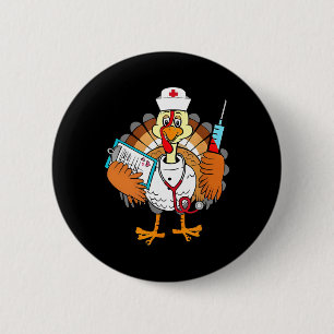 Nurse Funny Turkey Thankful Grateful Thanksgiving 6 Cm Round Badge