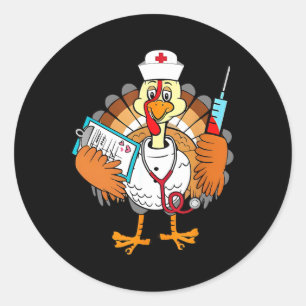 Nurse Funny Turkey Thankful Grateful Thanksgiving  Classic Round Sticker