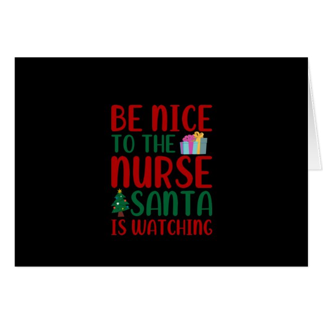 Nurse Gift Be Nice To Nurse Santa (Front Horizontal)