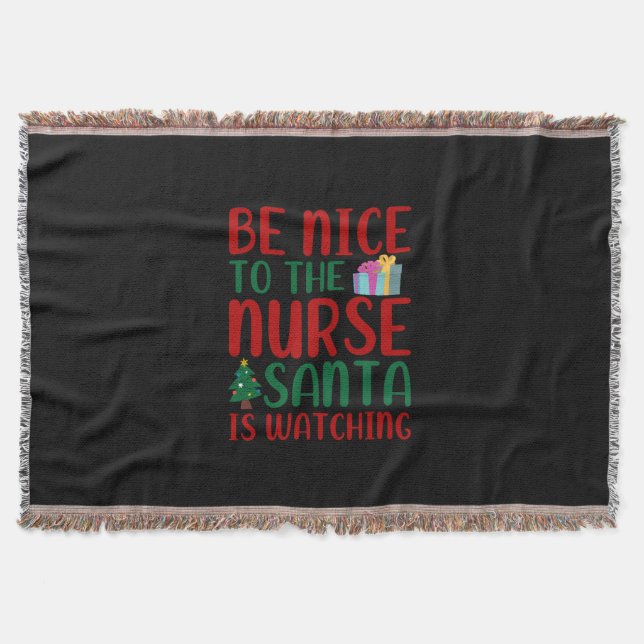 Nurse Gift | Be Nice To Nurse Santa Throw Blanket (Front)